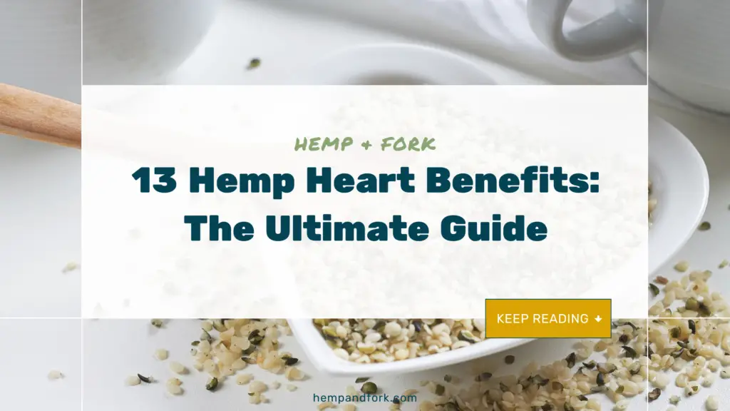 Ultimate guide to hemp heart benefits.